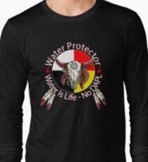 Water Protector Water Is Life - No DAPL Long Sleeve T-Shirt