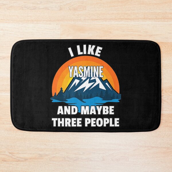 Item preview, I Like Yasmine And Maybe Three People Premium  designed and sold by GerdaShop.