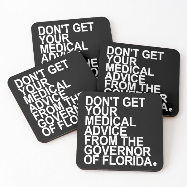 Item preview, Don't Get Your Medical Advice From the Governor of Florida designed and sold by Thelittlelord.