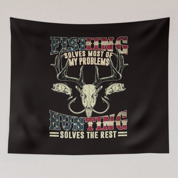Item preview, Fishing Solves Most Of My Problems Hunting Solves The Rest america flag  designed and sold by Tranguyen.