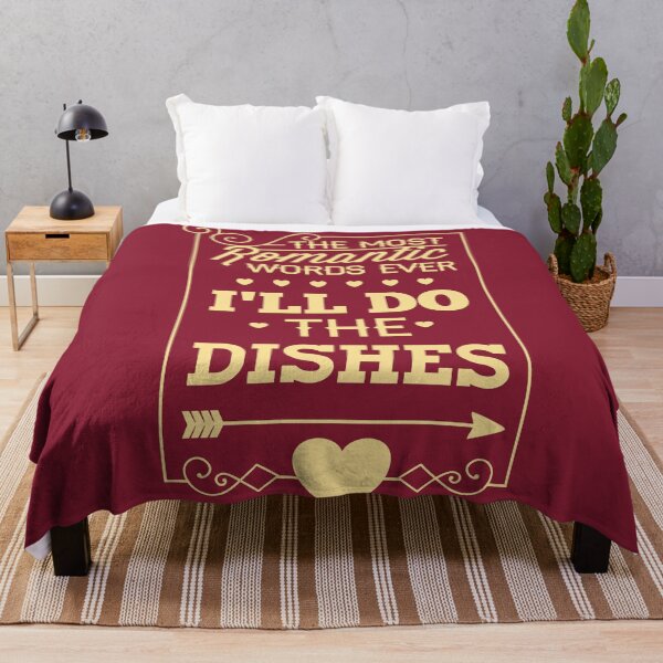 Item preview, The Most Romantic Words Ever I'll Do The Dishes designed and sold by Studio Six.