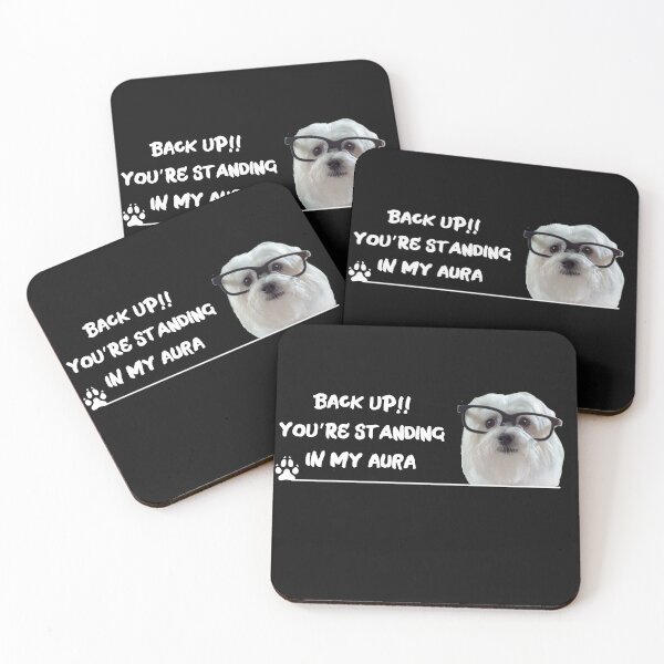 Item preview, Funny Maltese Dog with sunglasses Back up You're standing in my aura designed and sold by Click-Like.