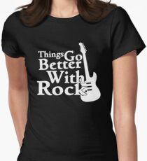 Things go better with Rock Women's Fitted T-Shirt