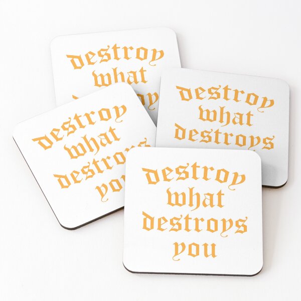 Item preview, destroy what destroys you designed and sold by yusufstry.