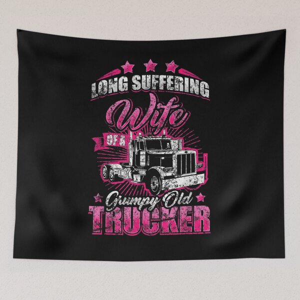 Item preview, Long Suffering Wife Of Grumpy Truck Driver Trucker designed and sold by nancyholly.