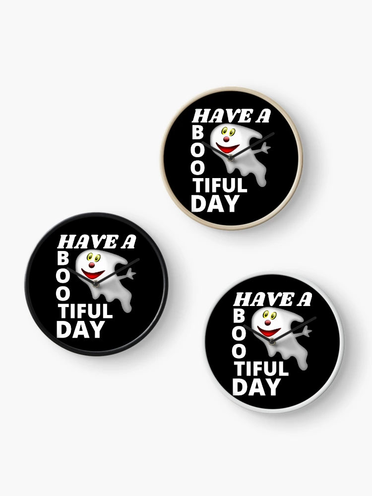 Thumbnail 3 of 4, Clock, Have a Bootiful Day designed and sold by RGRamsey.