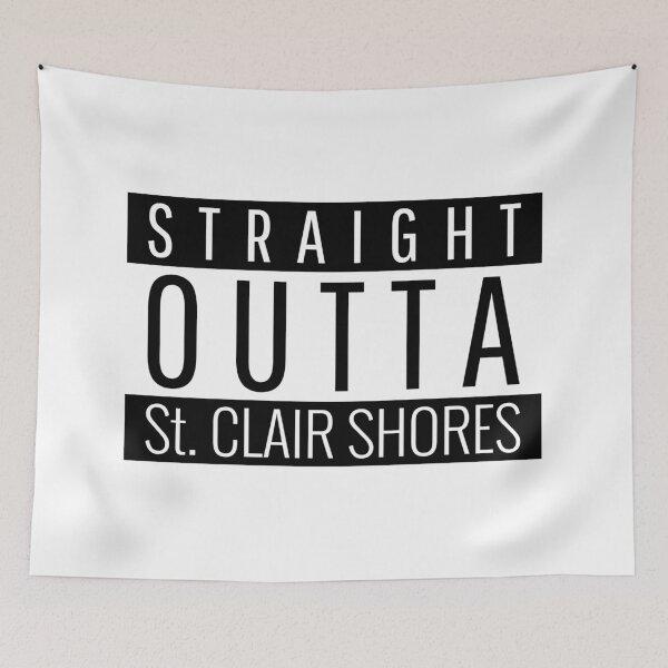 Item preview, Straight Outta St. Clair Shores Michigan  designed and sold by Teelogic.