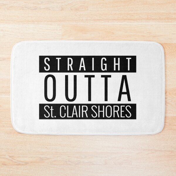 Item preview, Straight Outta St. Clair Shores Michigan  designed and sold by Teelogic.