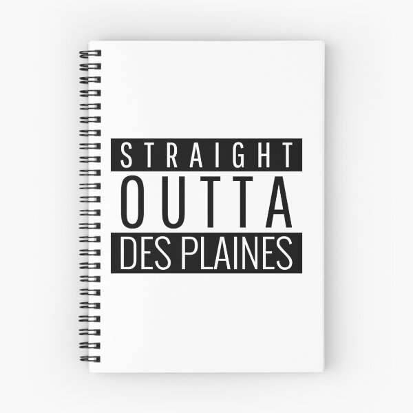 Item preview, Straight Outta Des Plaines Illinois  designed and sold by Teelogic.