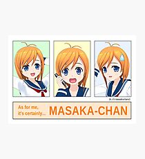 Kawaiikochans! - As for me, it's certainly... MASAKA-CHAN Photographic Print