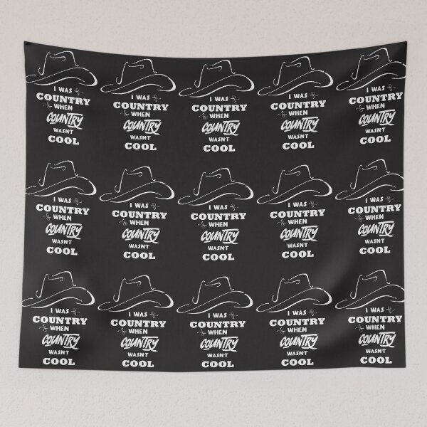 Item preview, I Was Country When Country Wasnt Cool designed and sold by WalkerBeatonk.