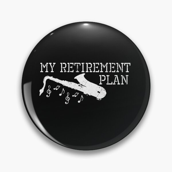 Item preview, Saxophone My retiremen Plan designed and sold by lehnhattien.