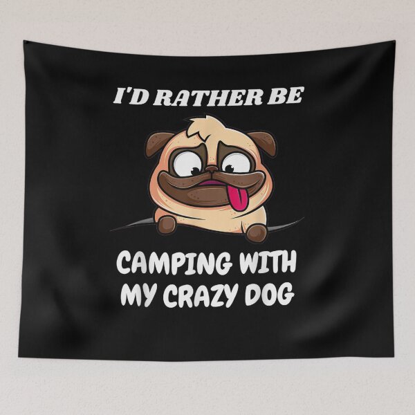 Item preview, I'd Rather Be Camping With My Crazy Dog designed and sold by vivanbess.