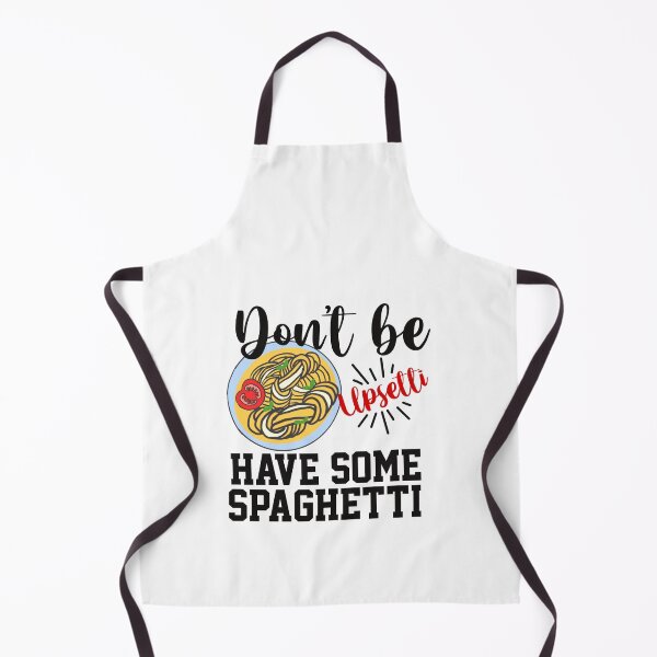 Item preview, Don’t Be Upsetti Have Some Spaghetti designed and sold by papaipapai198.