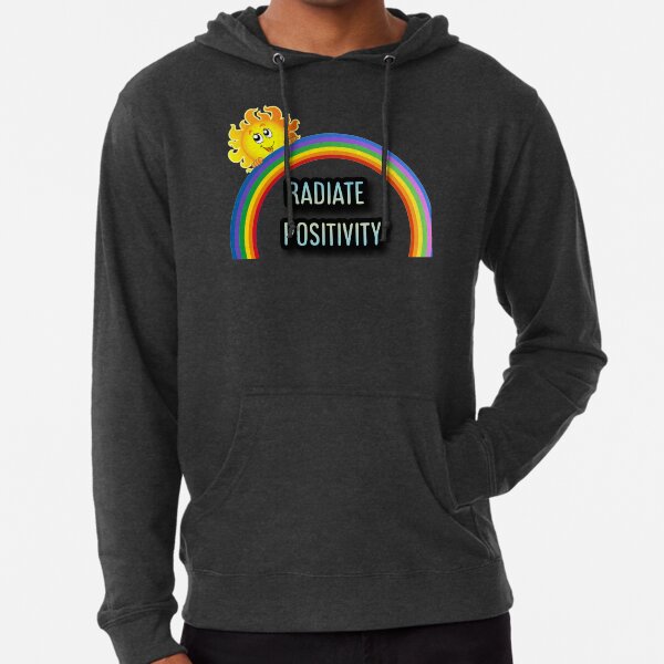 Radiate Positivity Sweatshirts Hoodies for Sale Redbubble