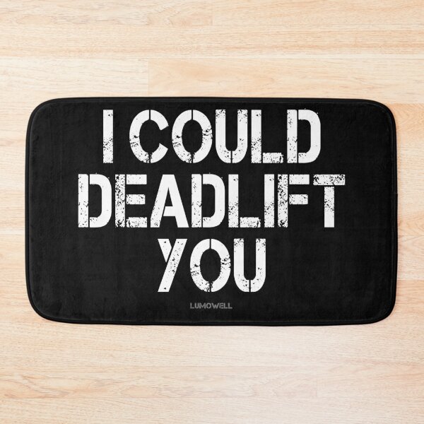Item preview, I Could Deadlift You Funny Gym. Funny Fitness Workout designed and sold by ZacharyMarcus.