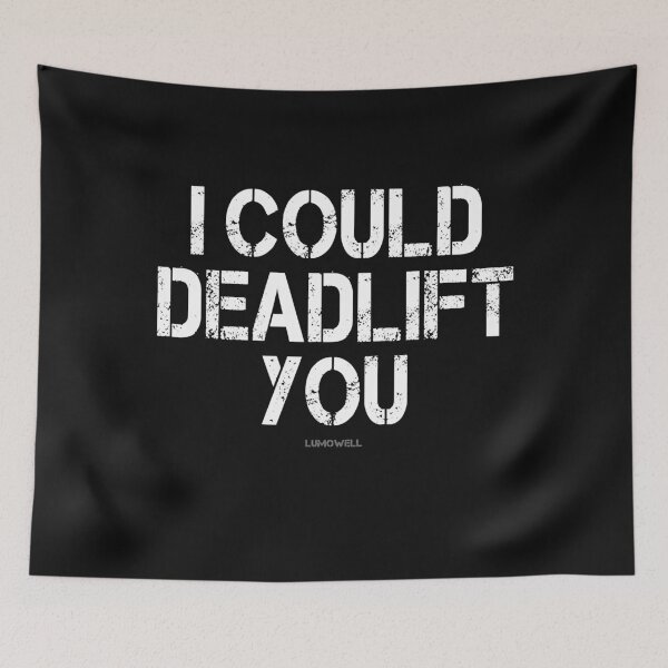 Item preview, I Could Deadlift You Funny Gym. Funny Fitness Workout designed and sold by ZacharyMarcus.