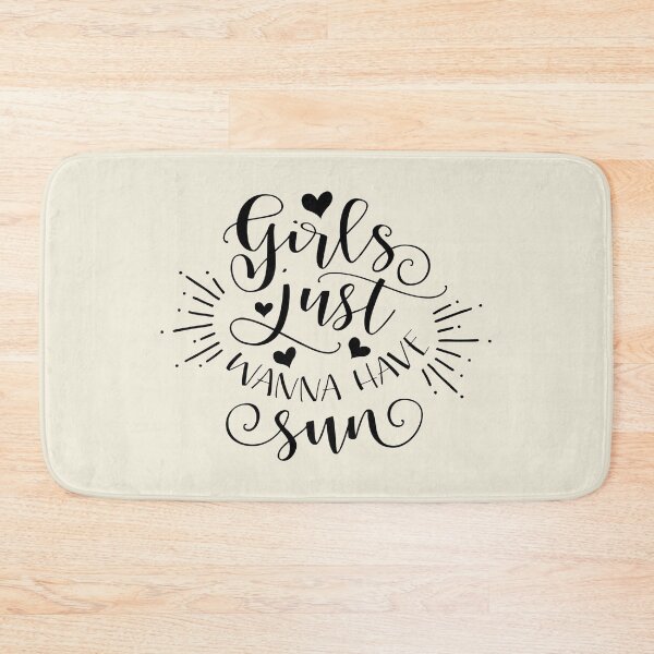 Item preview, Girls Just Wanna Have Sun designed and sold by Benn-IA.
