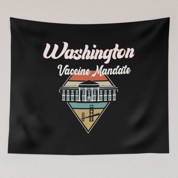 Item preview, Washington Vaccine Mandate - Fully Vaccinated You're Welcome designed and sold by medbdj.
