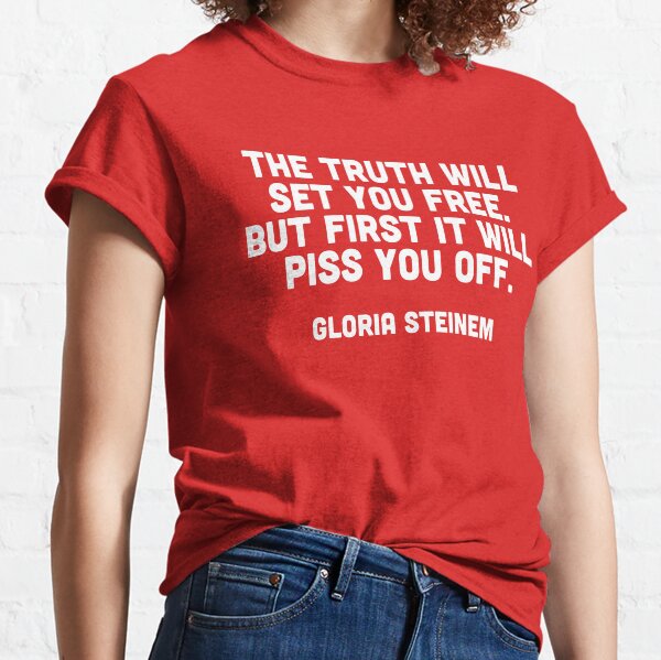 The truth will set you free Classic T-Shirt