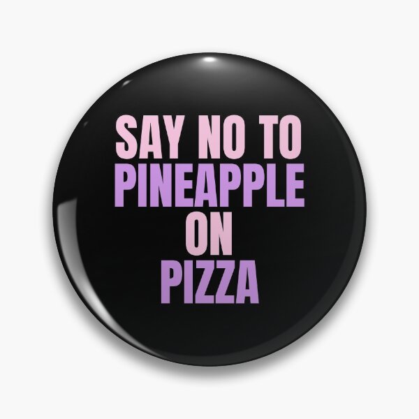 Item preview, Stop Putting Pineapple On Pizza | Anti Pineapple Pizza Club designed and sold by The-ItemShop.