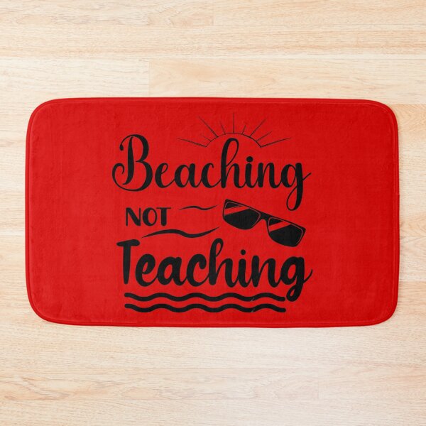 Item preview, Beaching not teaching designed and sold by xyab.
