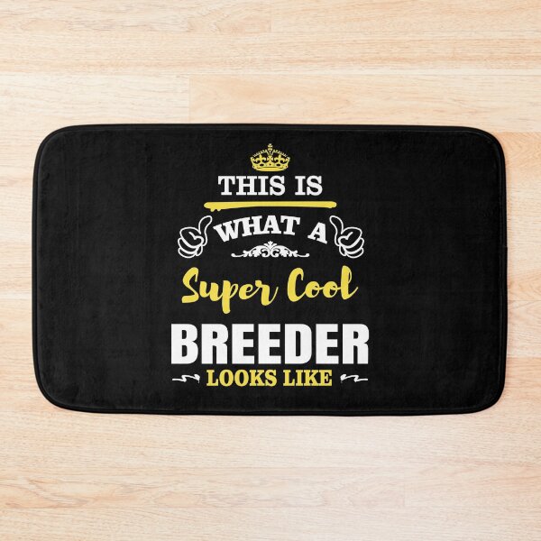 Item preview, THIS IS WHAT A SUPER COOL BREEDER LOOKS LIKE designed and sold by T-shirtgallery.