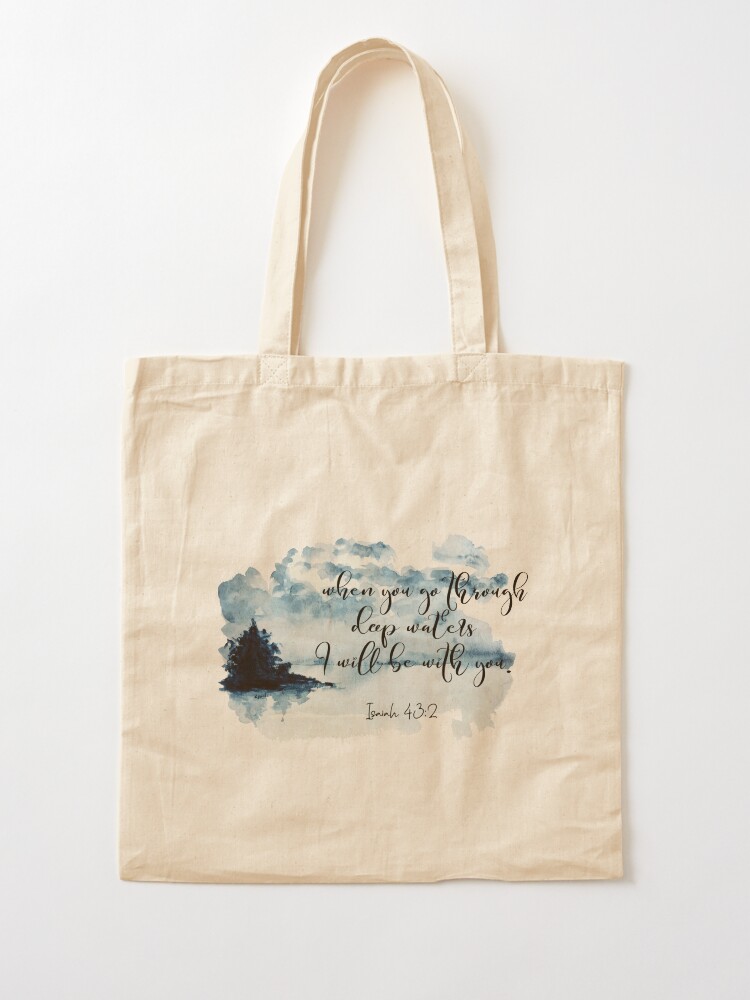 When You Go Through Deep Waters I Will Be With You {Tote Bag} When You Go Through Deep Waters I Will Be With You {Tote Bag}