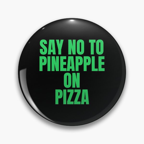 Item preview, Stop Putting Pineapple On Pizza | Anti Pineapple Pizza Club designed and sold by The-ItemShop.