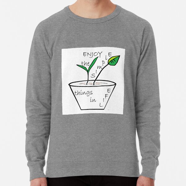 Enjoy the Simple Things Lightweight Sweatshirt
