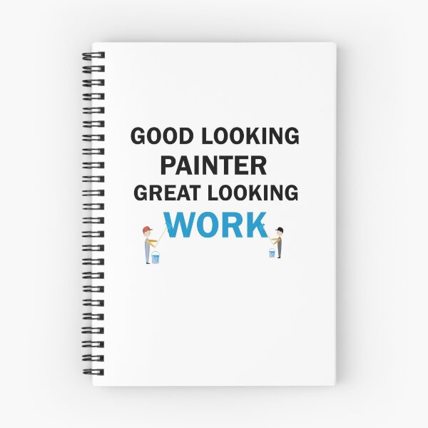 Item preview, Good Looking Painter Great Looking Work designed and sold by imaneless.