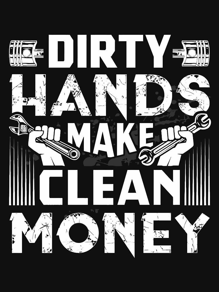 Dirty hands outlet clean money hoodie