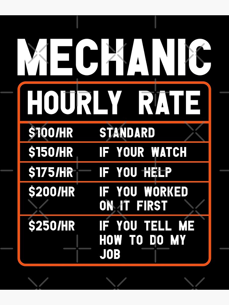 mechanic-hourly-rate-poster-for-sale-by-karkoub-redbubble