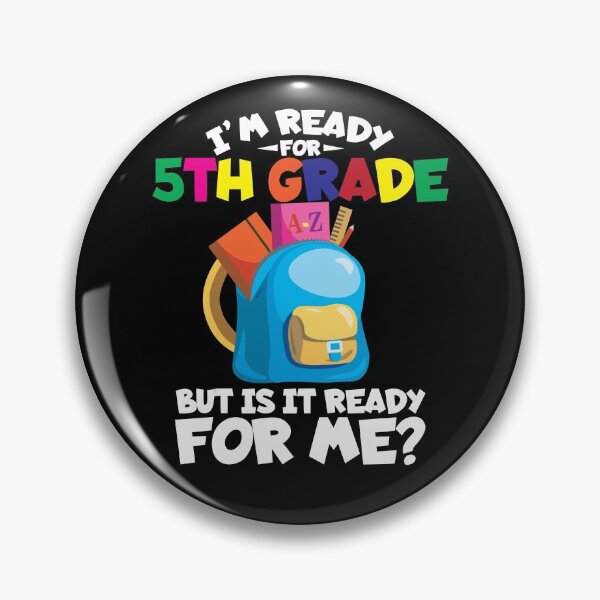 Item preview, I'm Ready For 5th Grade But Is It Ready For Me Fifth Grader Gear designed and sold by DynamicDesign.