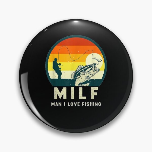Item preview, Milf Man I Love Fishing I Heart Milfs Fishing designed and sold by patsa4.