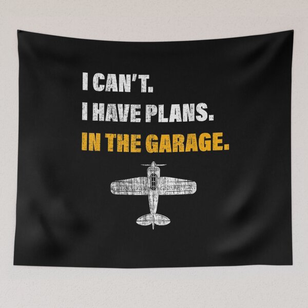 Item preview, I Have Plans In Da Garage Gift For A Aircraft Mechanic designed and sold by patsa4.