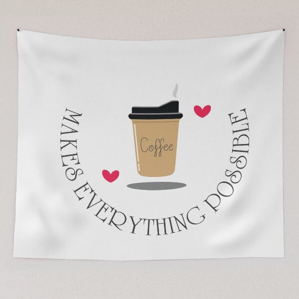 Item preview, Coffee Makes Everything Possible Digital Art designed and sold by GinaArtHut.