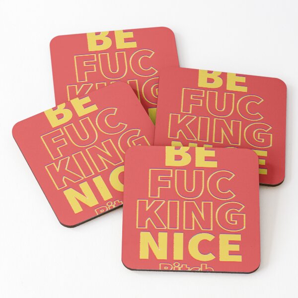 Item preview, Be Fucking Nice designed and sold by by-ariel24.