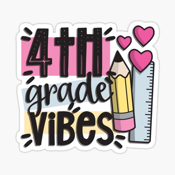 "Fourth (4th) Grade Vibes Cute Text and Graphic Design Pastel Colour