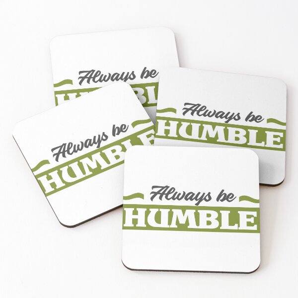 Item preview, Always be humble designed and sold by GoodOnDemand.