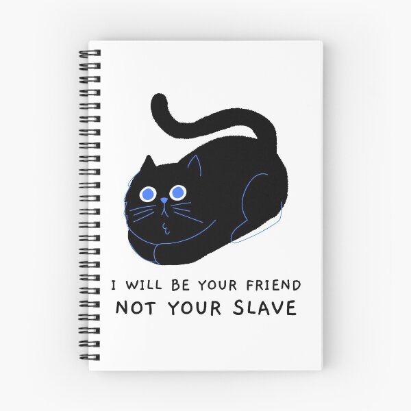 Item preview, I will be your friend not your slave designed and sold by DesignedBySnip.