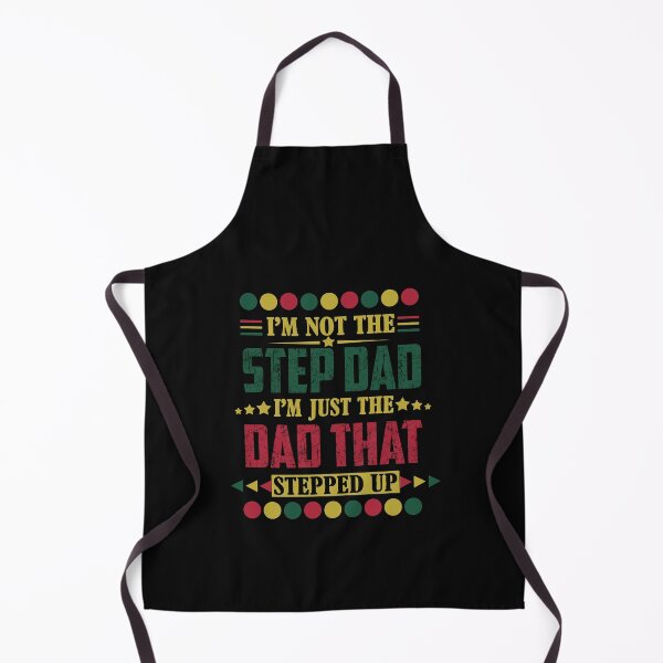 Item preview, I'm Not The Step Dad I'm Just The Dad That Stepped Up T-Shirt designed and sold by ThuyPhamStore.