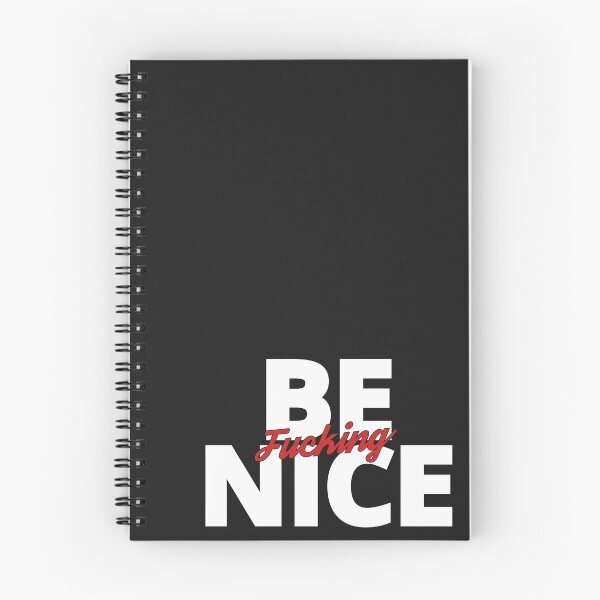 Item preview, Be Fucking Nice designed and sold by by-ariel24.