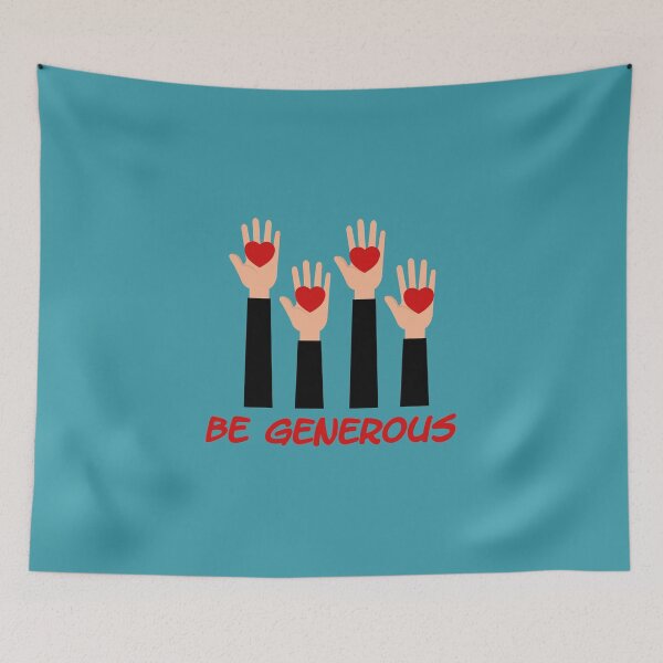 Item preview, Be generous designed and sold by GoodOnDemand.