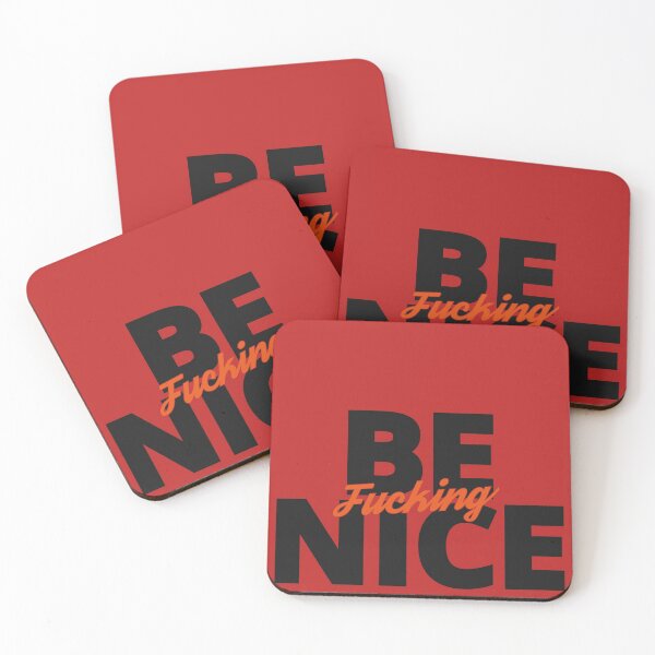Item preview, Be Fucking Nice designed and sold by by-ariel24.