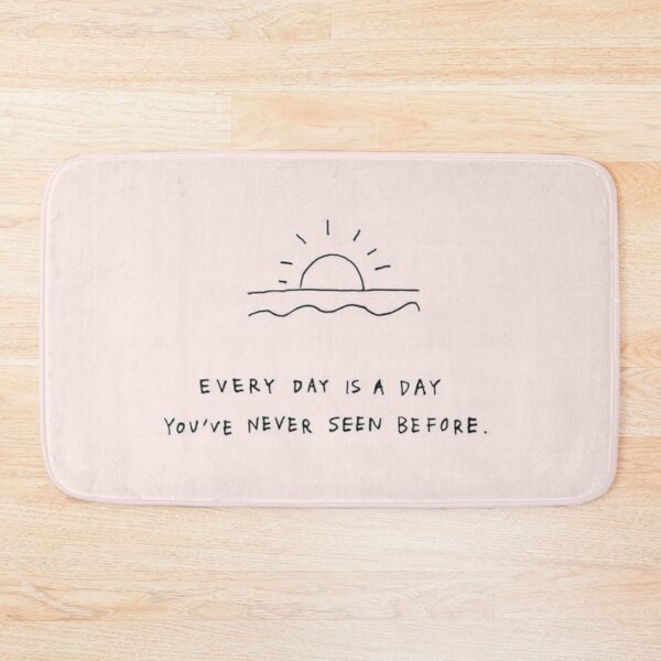 Item preview, every day is a day you 've never seen before designed and sold by ena-3.