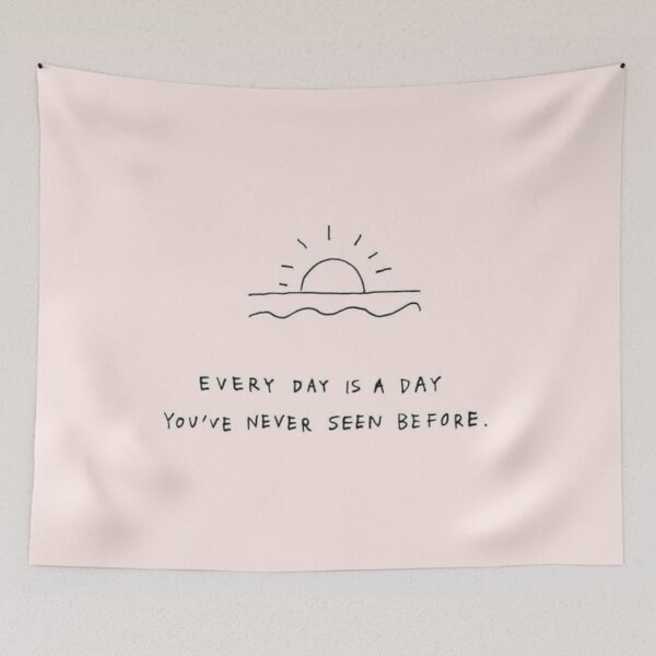 Item preview, every day is a day you 've never seen before designed and sold by ena-3.