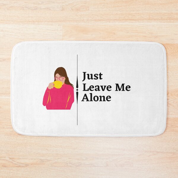 Item preview, just leave me alone designed and sold by Preety Padhiyar.