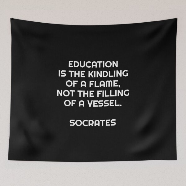 Item preview, Education is the kindling of a flame, not the filling of a vessel - Socrates quote designed and sold by Inspirationmotivation.