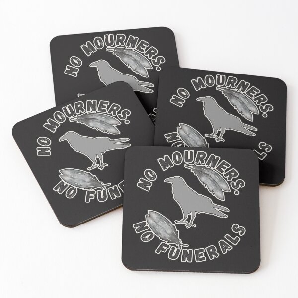Item preview, No Mourners, No Funerals Six of Crows Fandom designed and sold by FamilyCurios.